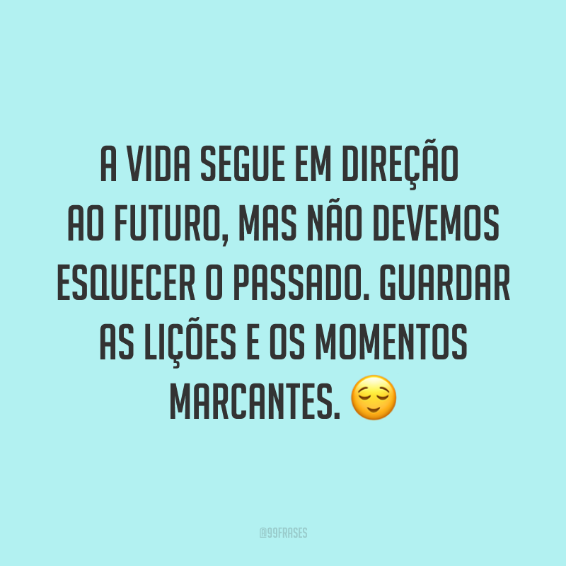 Frases De Vida Que Segue Para Viver Cada Segundo Intensidade