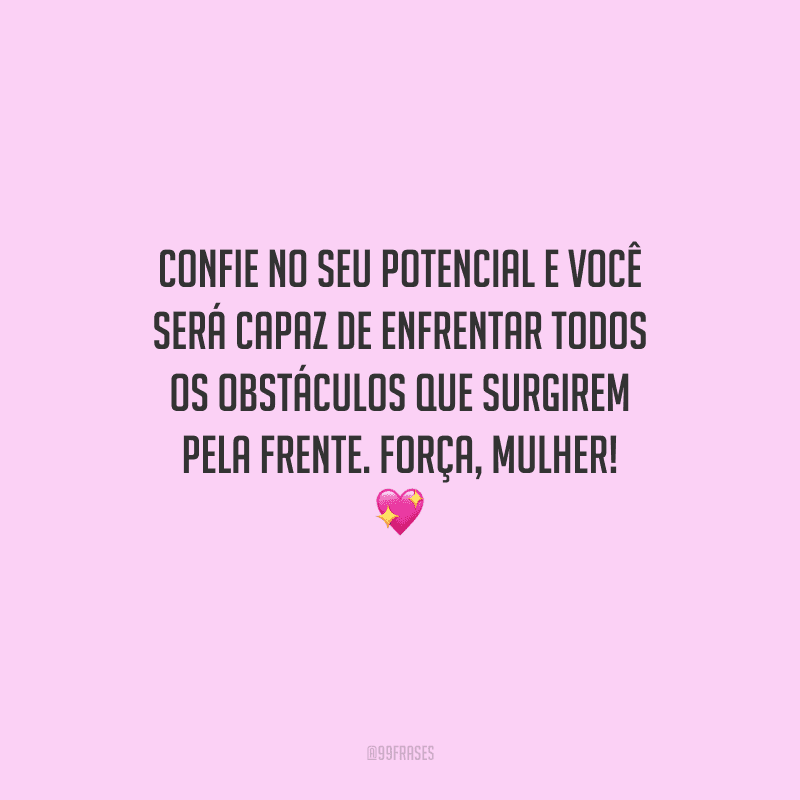 Frases Motivacionais Para Mulheres Que Mostram A For A Feminina