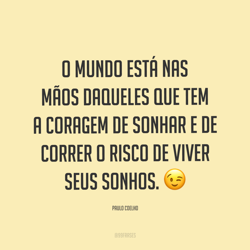 40 frases de sonhos para te motivar a acreditar mais em você e realizá los