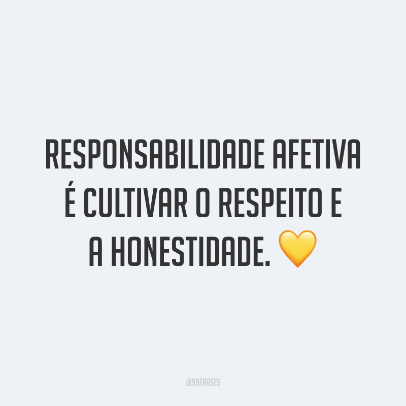 Frases De Responsabilidade Para Pensar Sobre Os Compromissos