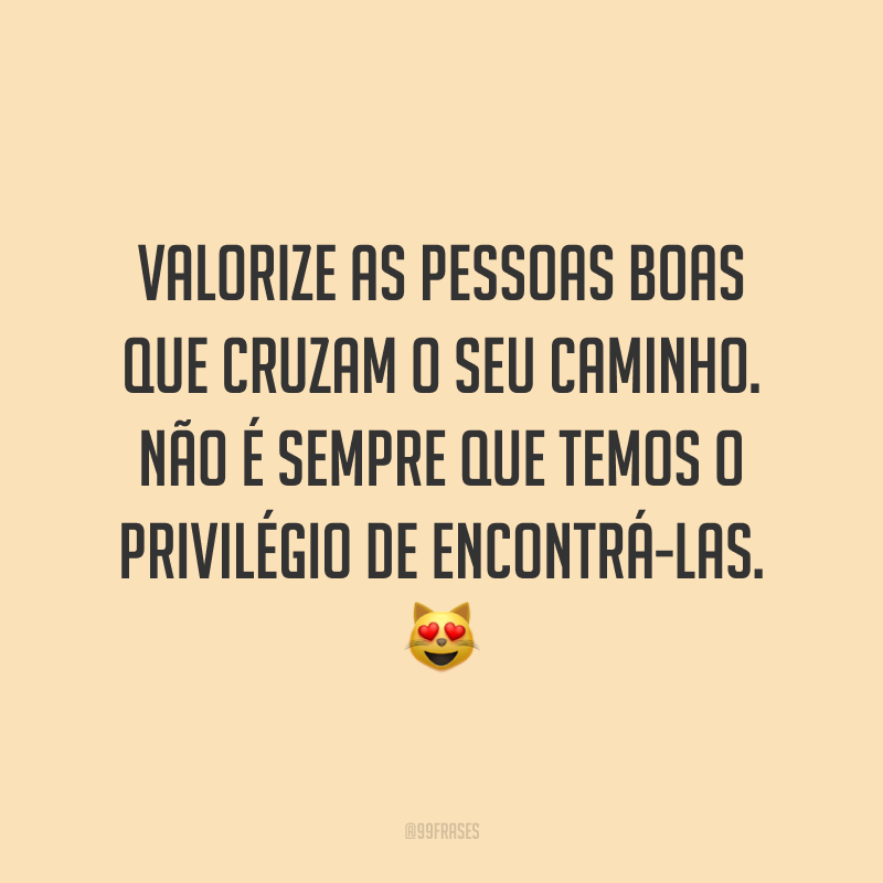 60 frases de valorização para pensar sobre sua importância