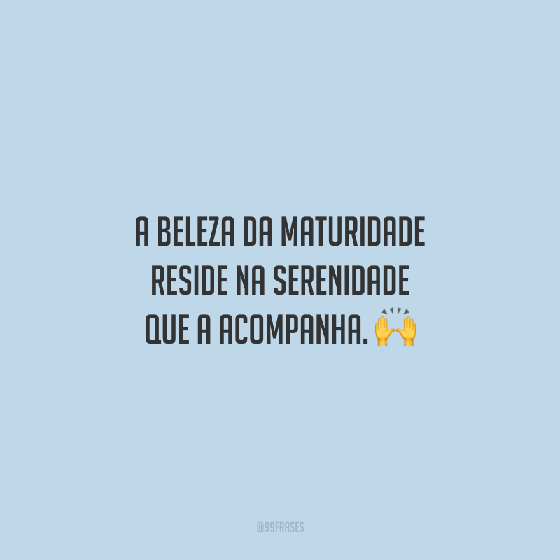 40 Frases De Serenidade Para Uma Mente Com Paz E Tranquilidade