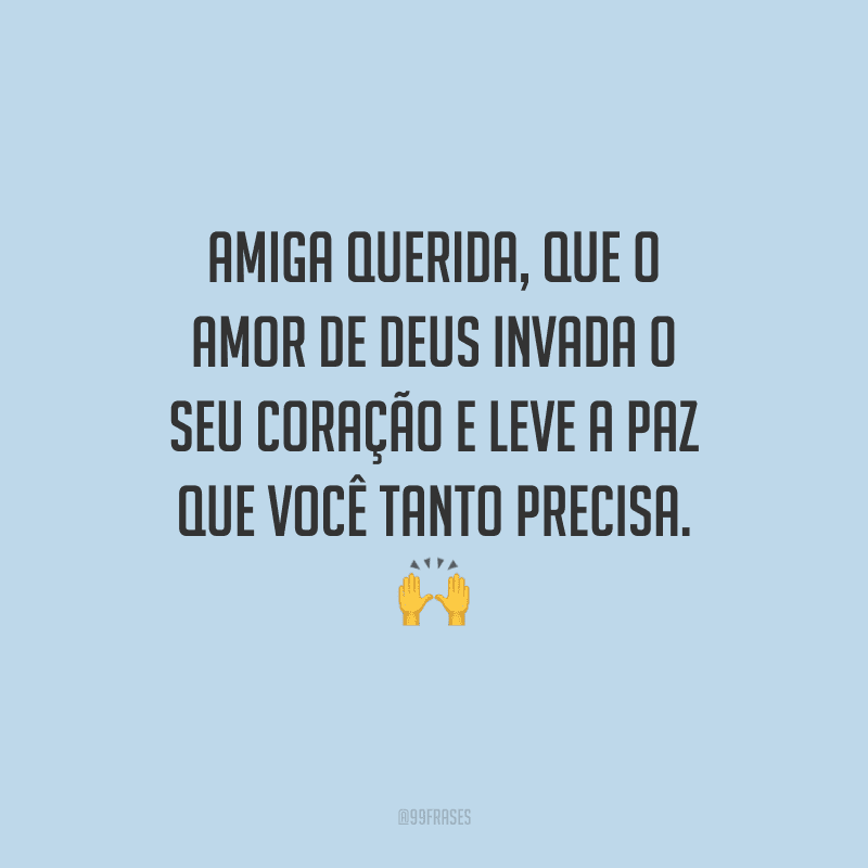 40 Frases De Deus Para Amigos Que Vão Abençoá Los 0886