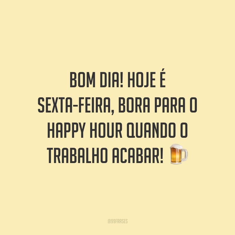 50 Frases De Bom Dia Sexta Feira Para Começar O Dia Com Felicidade 