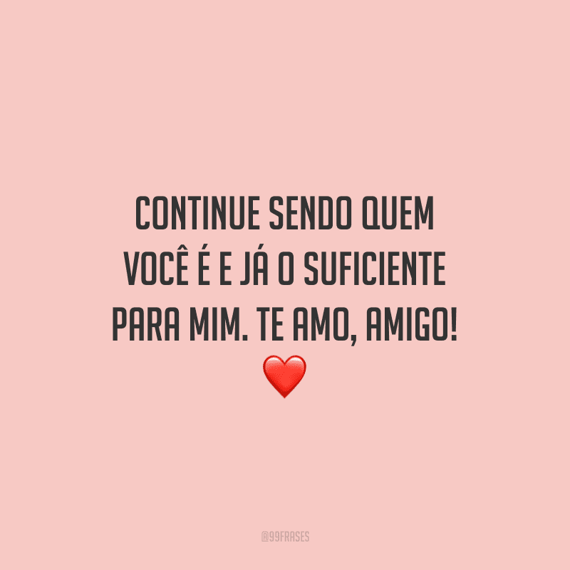 50 frases de carinho e amizade para dizer o quanto ama seus amigos