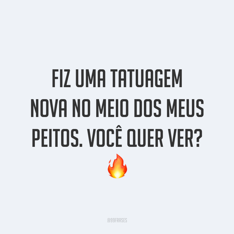 frases picantes para mostrar que você não foge de uma safadeza