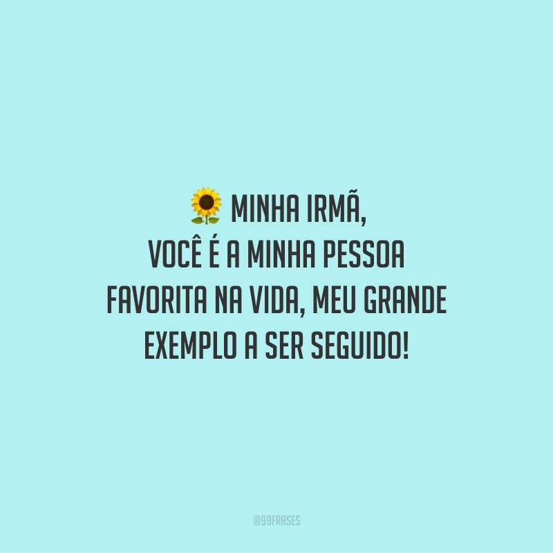 50 frases para irmã mais velha que mostram que ela deixa sua vida melhor