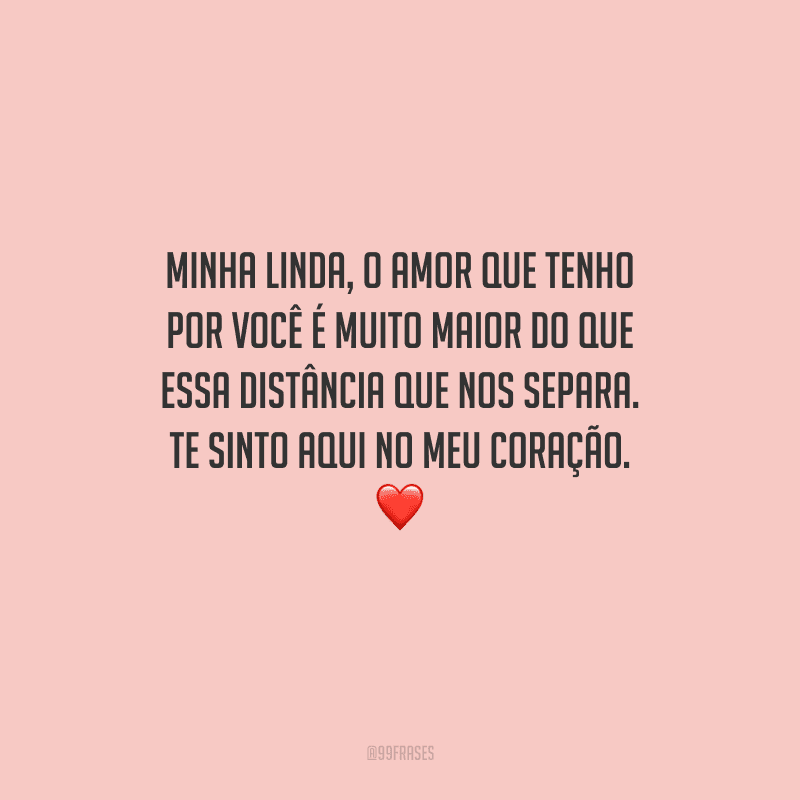 50 frases de amor para namorada distante que demonstram sua saudade