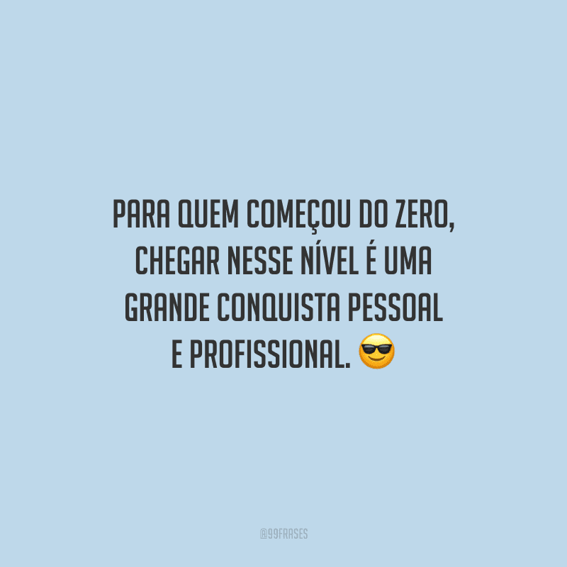 Frases De Conquista Profissional Para Celebrar Seu Sucesso