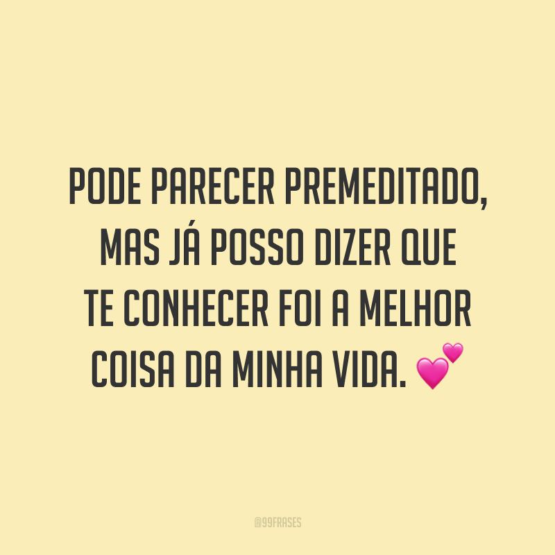 40 frases de começo de namoro que mostram que o amor chegou de vez