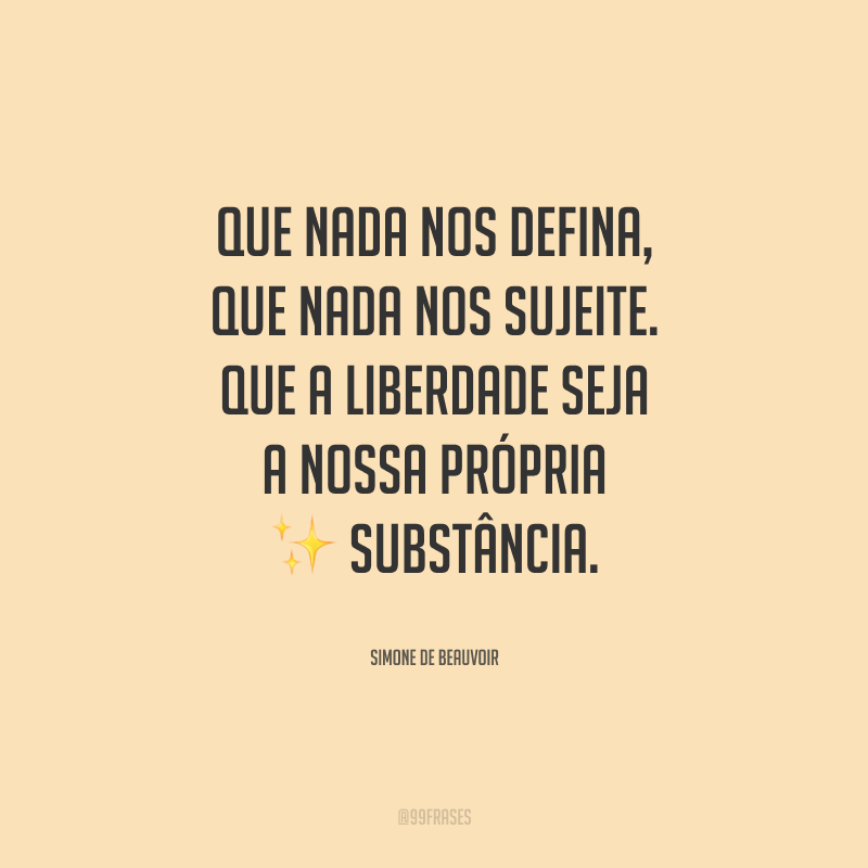 45 Frases De Simone De Beauvoir E Entenda A Importância Das Suas Obras