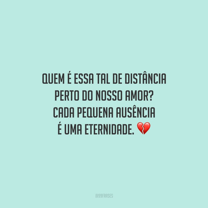 80 frases de amor à distância para suportar a saudade da sua paixão