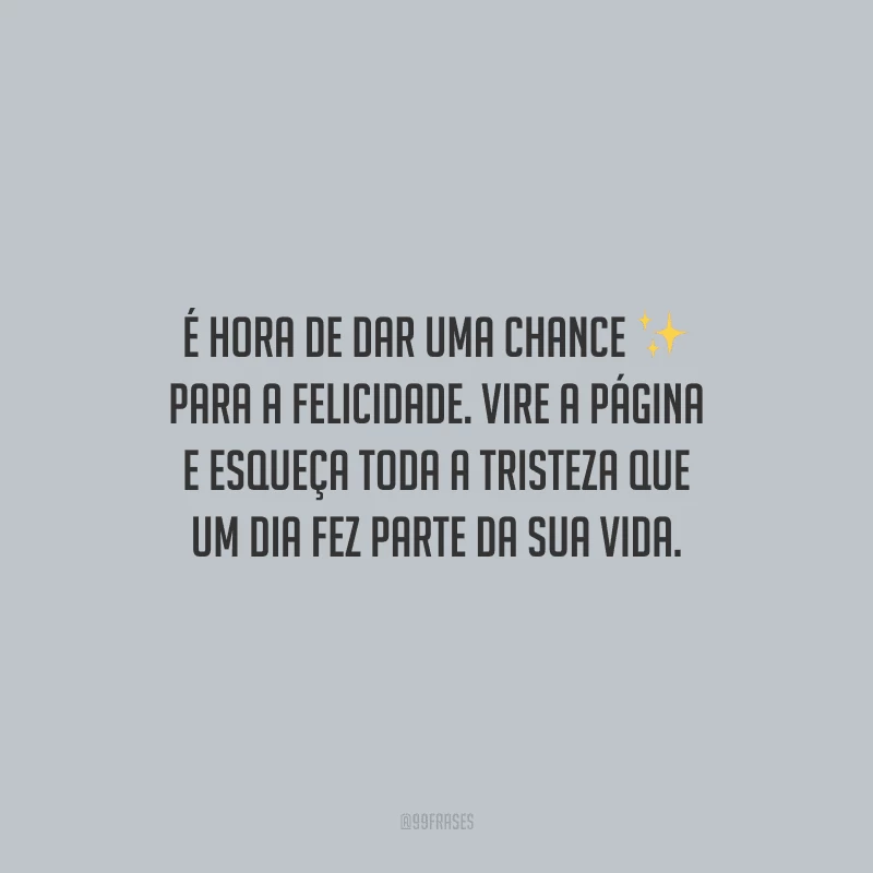 40 frases sobre virar a página e começar novos ciclos